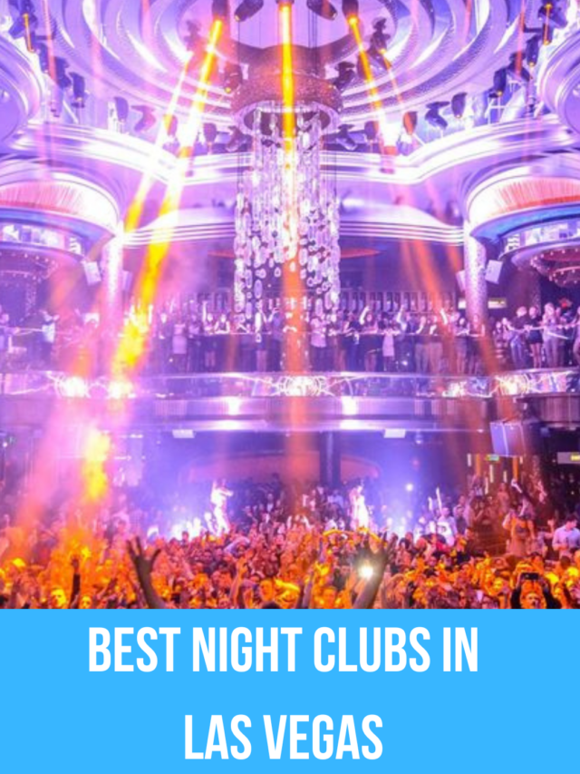 Best Night Clubs in Las Vegas