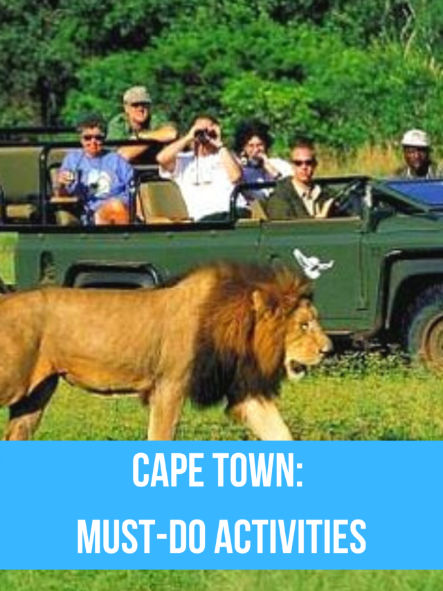 Cape Town: Must-Do Activities