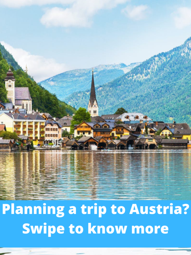 Planning a trip to Austria? Swipe to know more