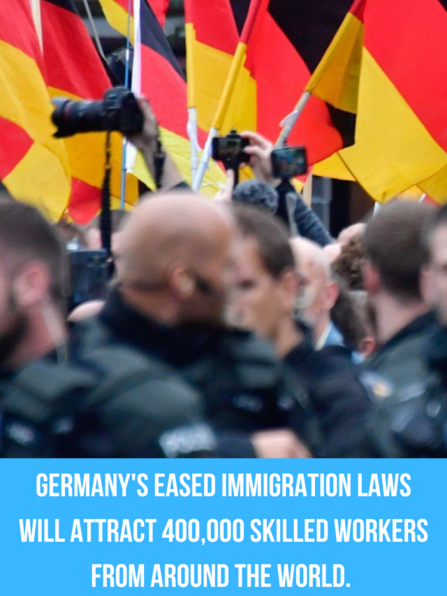 Germany’s eased immigration laws will attract around 400,000 skilled workers from around the world