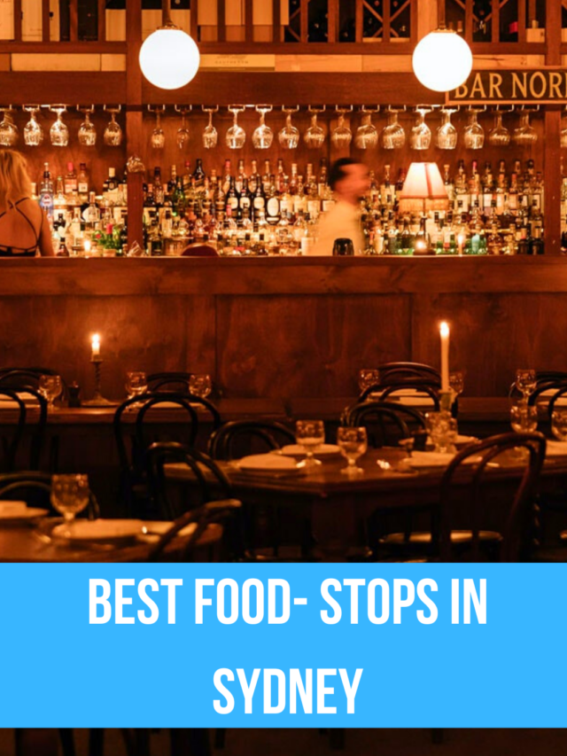 Best food- stops in Sydney