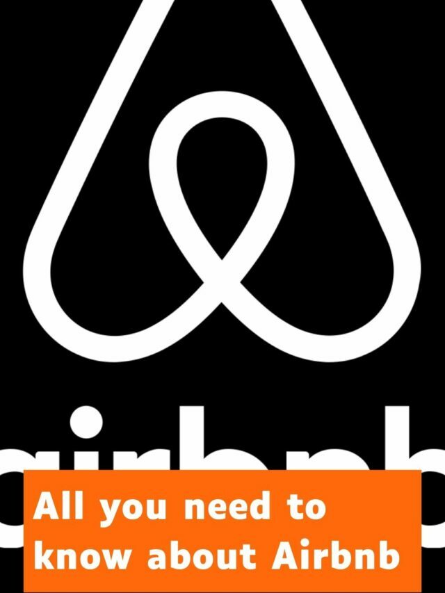 All you need to know about Airbnb and its benefits